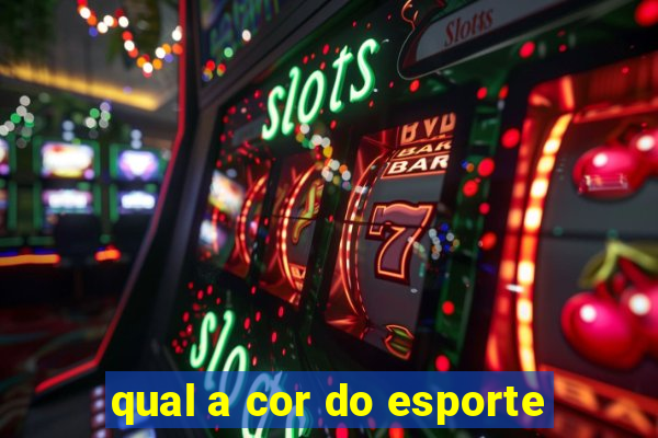 qual a cor do esporte